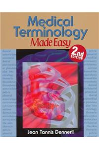 Medical Terminology Made Easy