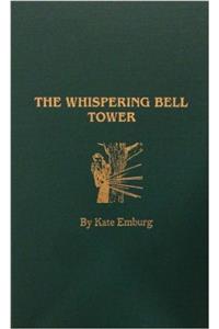 Whispering Bell Tower