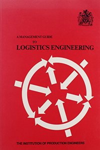 Management Guide to Logistics Engineering