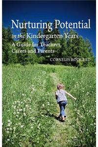 Nurturing Potential in the Kindergarten Years