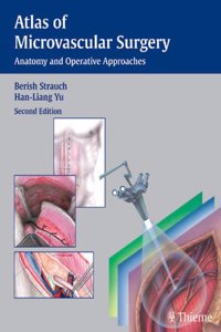 Atlas of Microvascular Surgery: Anatomy of Operative Approaches