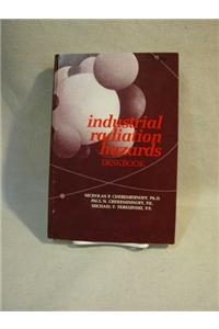 Industrial Radiation Hazards Deskbook