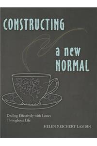 Constructing a New Normal