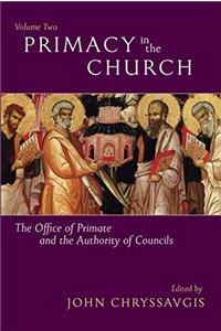 Primacy in the Church vol. 2