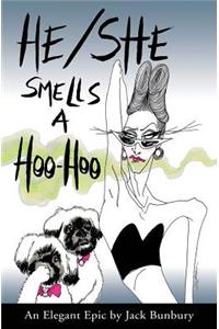 He/She Smells a Hoo-Hoo