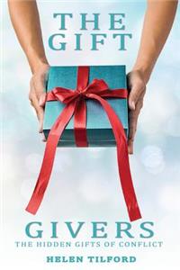 The Gift-Givers: The Hidden Gifts in Conflict