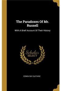 The Paradoxes Of Mr. Russell