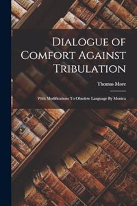 Dialogue of Comfort Against Tribulation