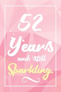 52 Years And Still Sparkling