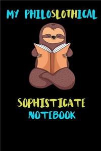 My Philoslothical Sophisticate Notebook