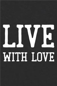 Live With Love