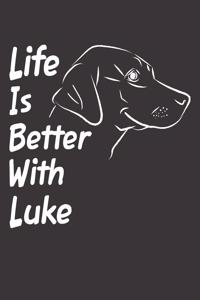 Life Is Better With Luke