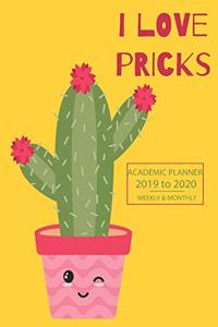 Academic Planner Cactus I Love Pricks Humour Design