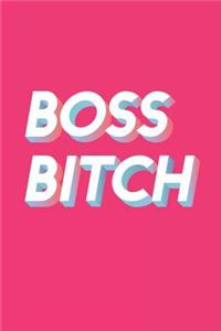 Boss Bitch