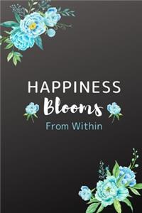 Happiness Blooms From Within