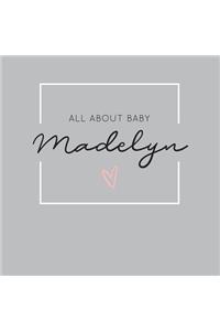 All About Baby Madelyn