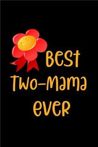 Best Two-Mama Ever