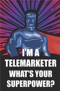 I'm a Telemarketer What's Your Superpower?