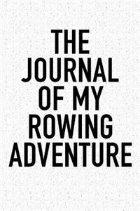 The Journal of My Rowing Adventure