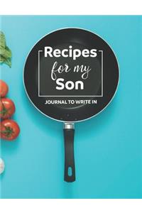 Recipes for My Son Blank Journal