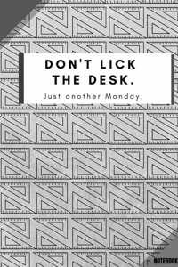 Don't Lick the Desk