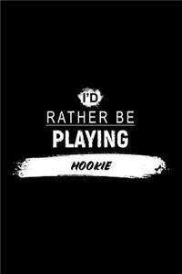 I'd Rather Be Playing Hookie