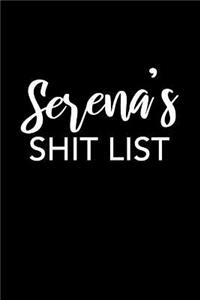 Serena's Shit List
