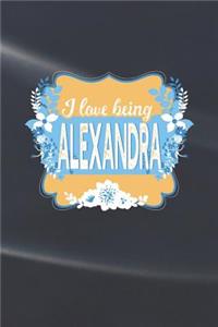 I Love Being Alexandra