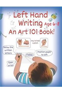 Left Hand Writing - An Art 101 Book