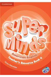 Super Minds American English Level 4 Teacher's Resource Book with Audio CD