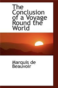 The Conclusion of a Voyage Round the World