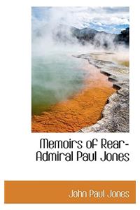 Memoirs of Rear-Admiral Paul Jones