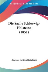 Sache Schleswig-Holsteins (1851)