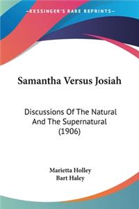 Samantha Versus Josiah