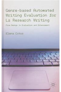 Genre-Based Automated Writing Evaluation for L2 Research Writing