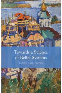 Towards a Science of Belief Systems