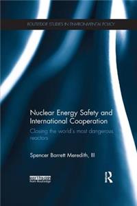 Nuclear Energy Safety and International Cooperation
