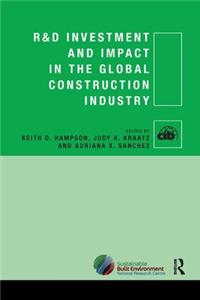 R&d Investment and Impact in the Global Construction Industry