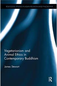 Vegetarianism and Animal Ethics in Contemporary Buddhism