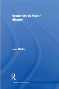 Neutrality in World History
