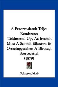 A Perorvoslatok Teljes Rendszere