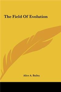 The Field of Evolution