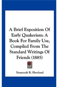 A Brief Exposition of Early Quakerism