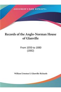 Records of the Anglo-Norman House of Glanville