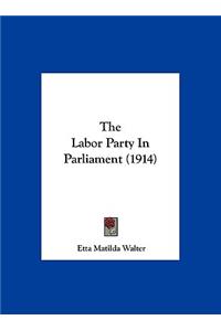 The Labor Party in Parliament (1914)