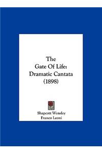 The Gate of Life