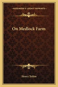On Medlock Farm
