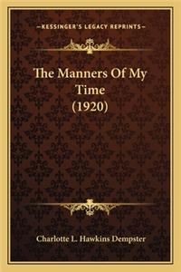 The Manners of My Time (1920)