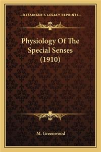 Physiology of the Special Senses (1910)