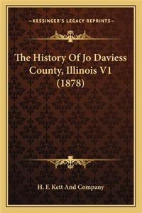 History Of Jo Daviess County, Illinois V1 (1878)